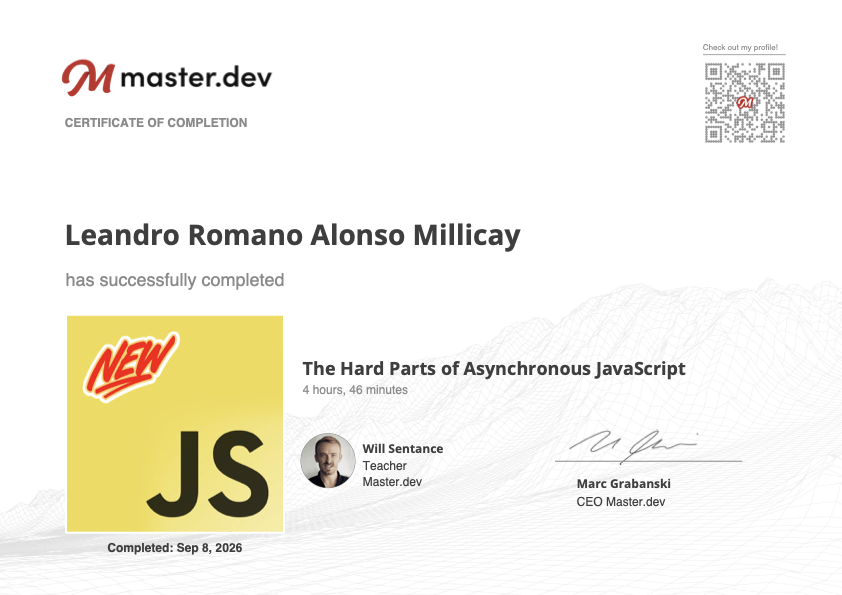 Master.dev certificate for Asynchronous JavaScript — The Hard Parts awarded to Leandro Alonso